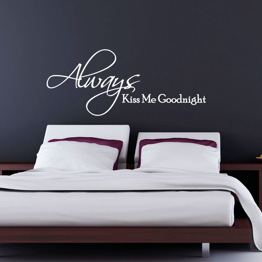 ALWAYS KISS ME GOODNIGHT WALL STICKER ART DECAL QUOTE  