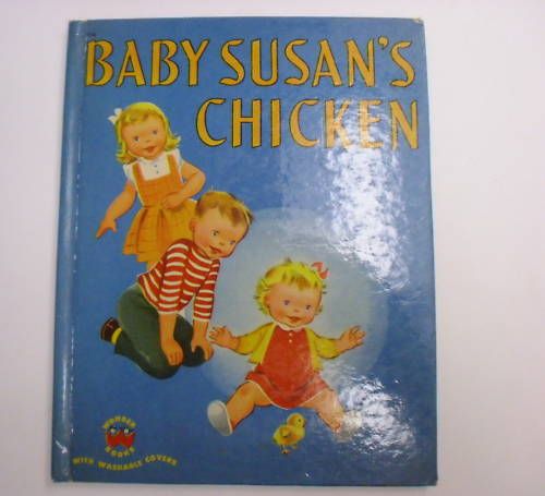 Baby Susans Chicken, Wonder Book, 1951, Nice  