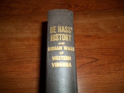 HISTORY OF THE EARLY SETTLEMENT AND INDIAN WARS OF WESTERN VIRGINIA DE 