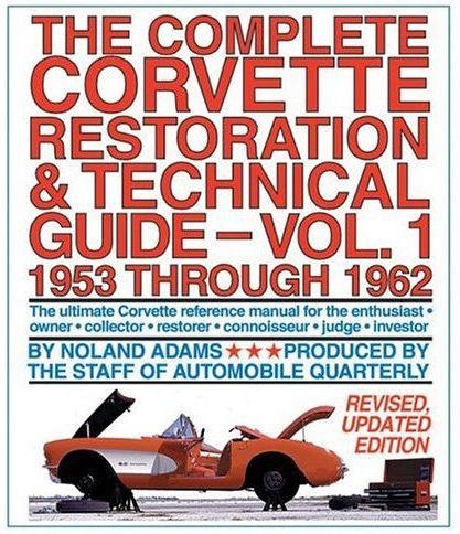 ONLY COMPLETE CORVETTE RESTORATION & TECH GUIDE 1953 62  