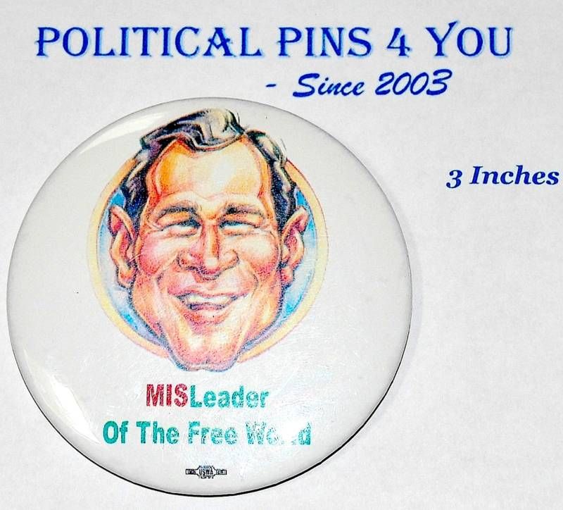 anti GEORGE W. BUSH Pinback Button Campaign 2004 KERRY  