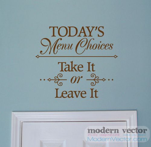 Todays Menu Choices Kitchen Vinyl Wall Quote Decal  