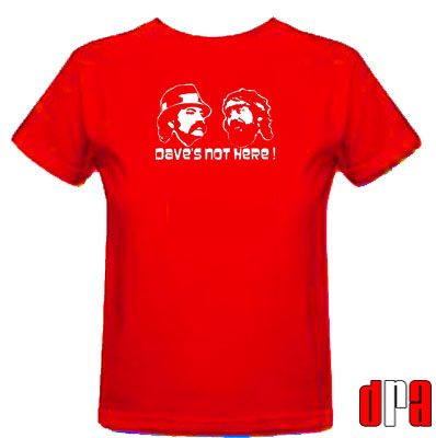   AND CHONG DAVES NOT HERE UNOFFICIAL TRIBUTE CULT MOVIE T SHIRT  