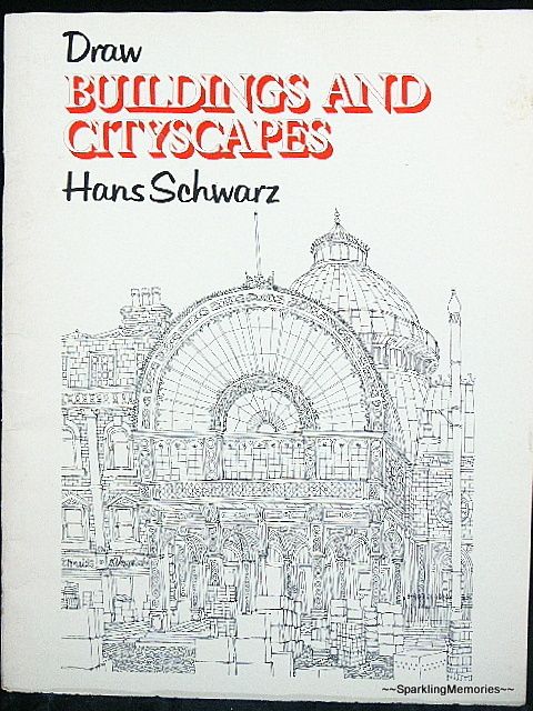   Buildings CITYSCAPES Artist HANS SCHWARZ Art BOOK Sketch ARCHITECTURE