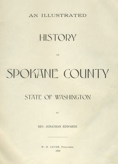 HISTORY Of SPOKANE COUNTY WASHINGTON ~ 1st 1900ed PHOTOS  